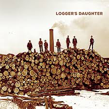 Loggers Daughter - Vyle Vinyl