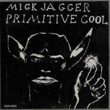 Mick Jagger - Primitive Cool - Vyle Vinyl