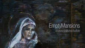 Empty Mansions - snakes/vultures/sulphate - Vyle Vinyl