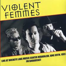 Violent Femmes - Live at Buckeye Lake Music Center - Vyle Vinyl