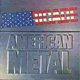 Americade- American Metal - Vyle Vinyl