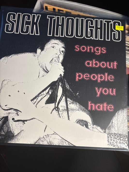Sick Thoughts - Song About People You Hate - Vyle Vinyl