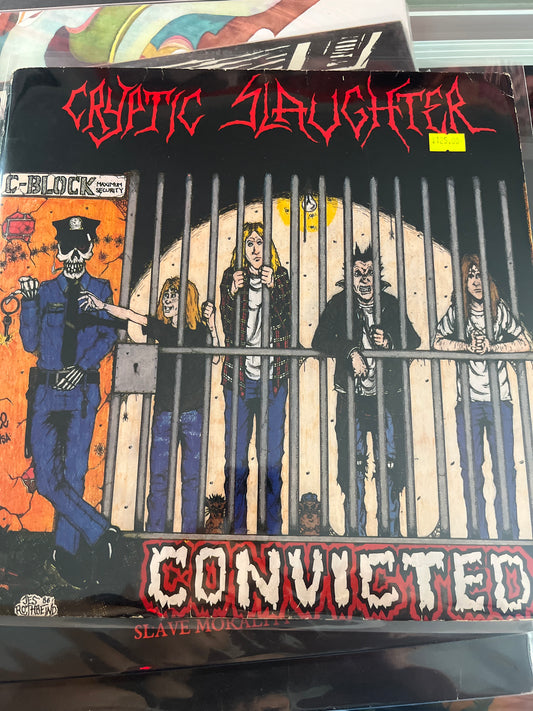 Cryptic Slaughter - Convicted