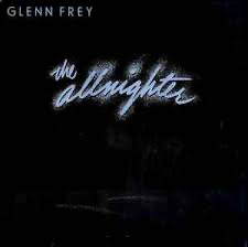 Glenn Frey - All-nighter