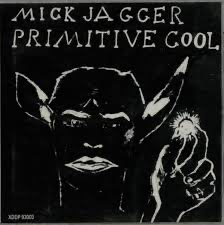 Mick Jagger - Primitive Cool