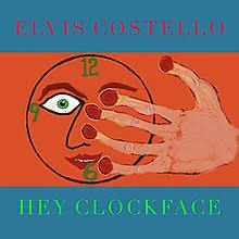 Elvis Costello - Hey Clockface