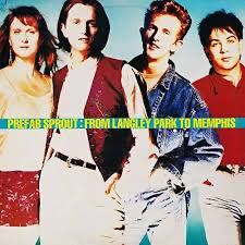 Prefab Sprout - From Langley Park to Memphis