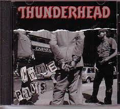 Thunderhead - Crime Pays