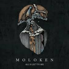 Moloken - All Is Left To See