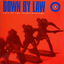 Down By Law - Last of The Sharpshooters - Vyle Vinyl
