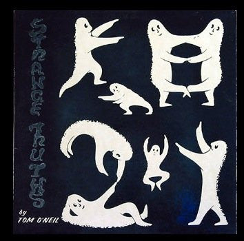 Strange Truths - As Told By Tom O’Neil