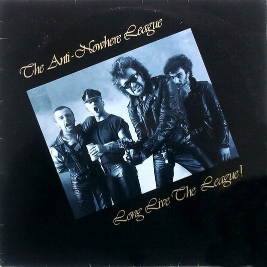Anti-Nowhere League - Long Live The League