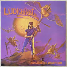 Ludichrist - Immaculate Deception