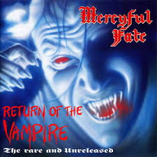 Mercyful Fate - Return of The Vampire