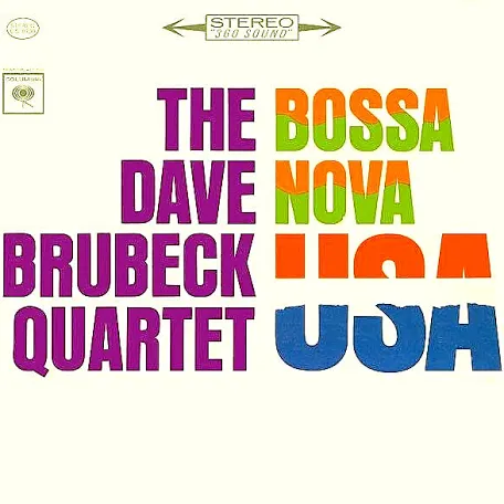 The Dave Brubeck Quartet - Bossa Nova USA