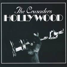 The Crusaders - Hollywood