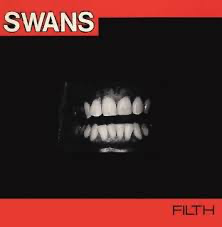 Swans - Filth - Vyle Vinyl