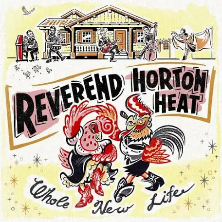 Reverend Horton Heat - While New Life