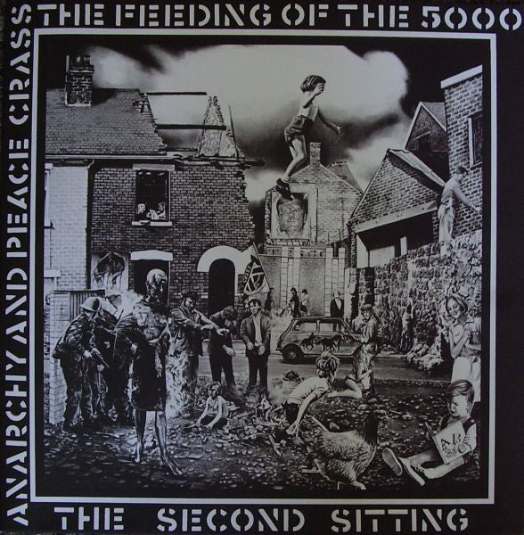 Crass - The Feeding Of The 5000 The Second Sitting