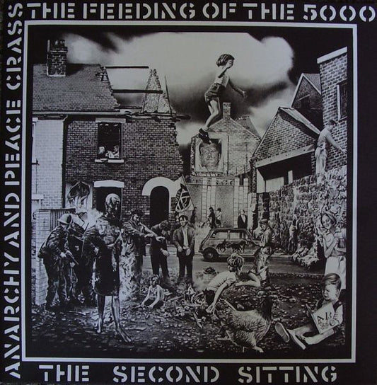 Crass - The Feeding Of The 5000 The Second Sitting