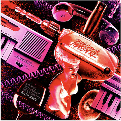 The Slumber Party Massacre - Motion Picture Soundtrack