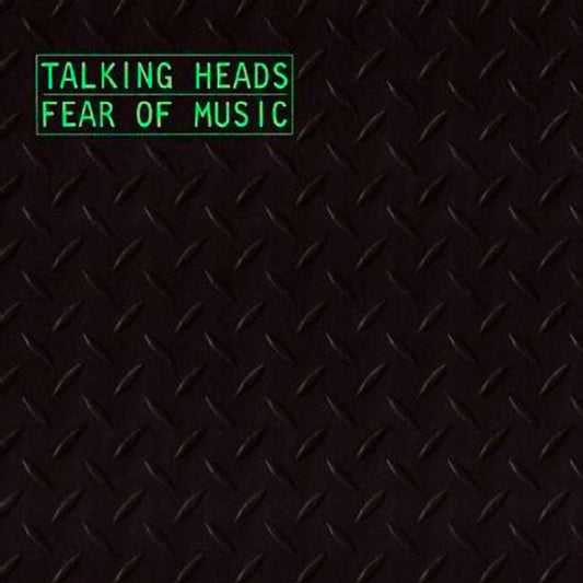 Talking Heads – Fear Of Music