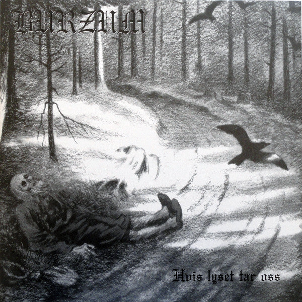 Burzum - Hvis Lyset Tar Oss