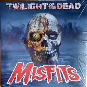 Misfits - Twilight of The Undead