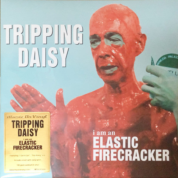 Tripping Daisy ‎– I Am An Elastic Firecracker