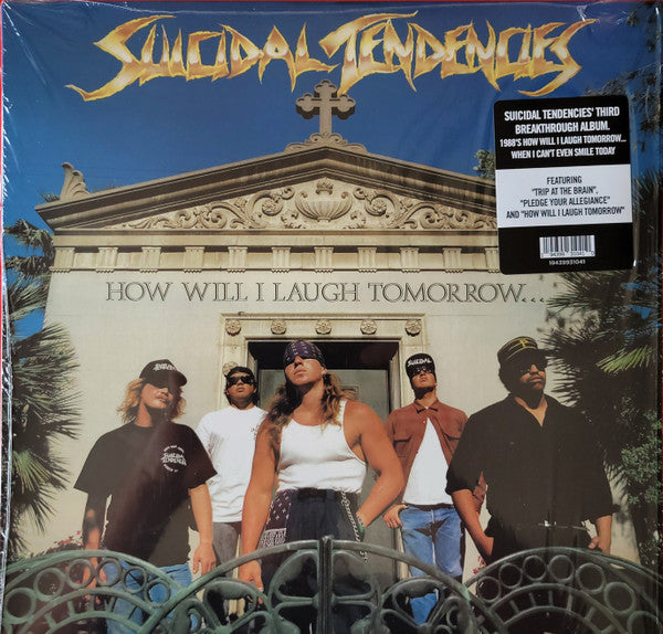 Suicidal Tendencies – How Will I Laugh Tomorrow... When I Can't Even Smile Today