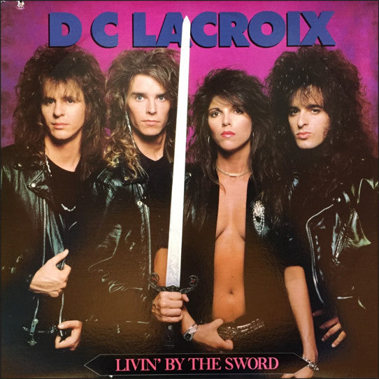 DC Lacroix - Livin’ By The Sword