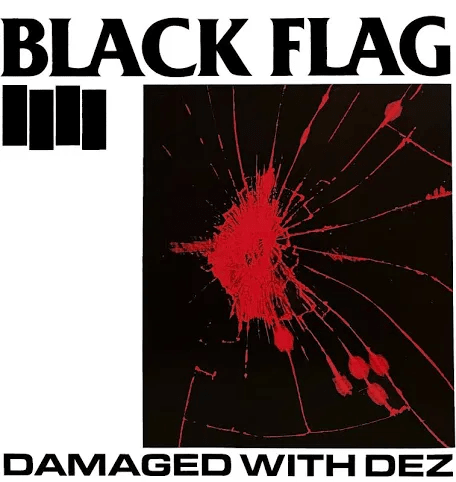 Black Flag Damaged with Dez - Vyle Vinyl