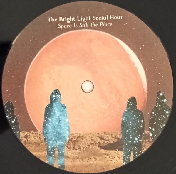 Bright Light Social Hour, The - Space Is Still The Place (LP) - Vyle Vinyl