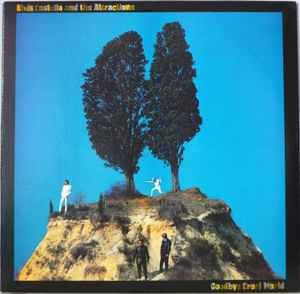 Elvis Costello - Goodbye Cruel World - Vyle Vinyl