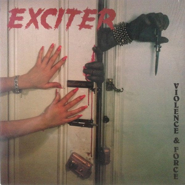 Exciter - Violence and Force