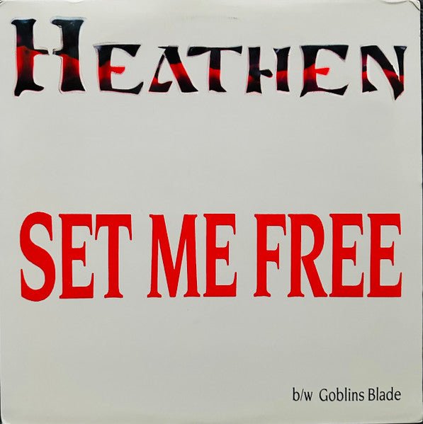 Heathen - Set Me Free - Vyle Vinyl