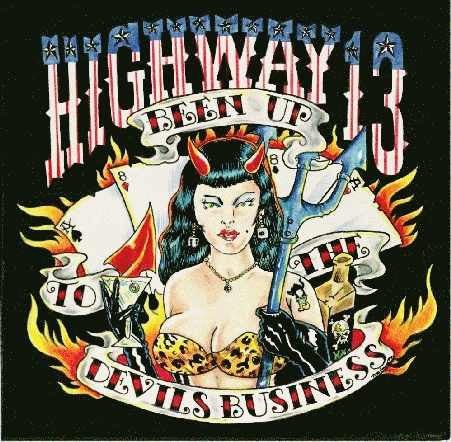 Highway 13 – Been Up To The Devil's Business - Vyle Vinyl