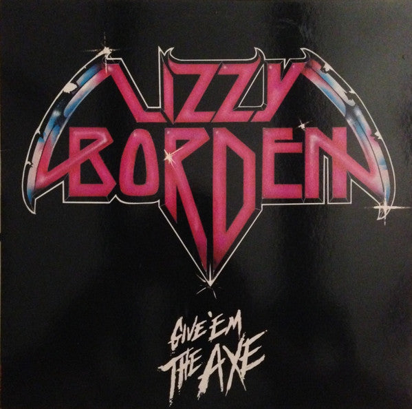 Lizzy Borden - Give 'Em The Axe