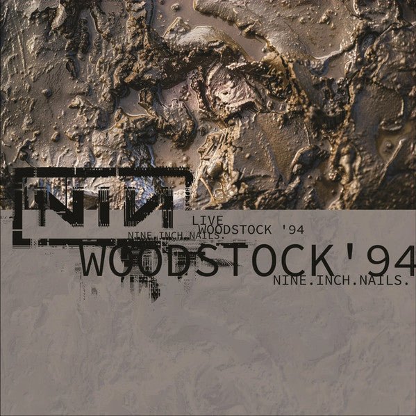 Nine Inch Nails - Woodstock ‘94 - Vyle Vinyl