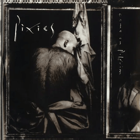 Pixies - Come On Pilgrim - Vyle Vinyl