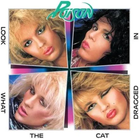 Poison - Look What The Cat Dragged In - Vyle Vinyl