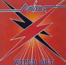 Raven - Wiped Out - Vyle Vinyl
