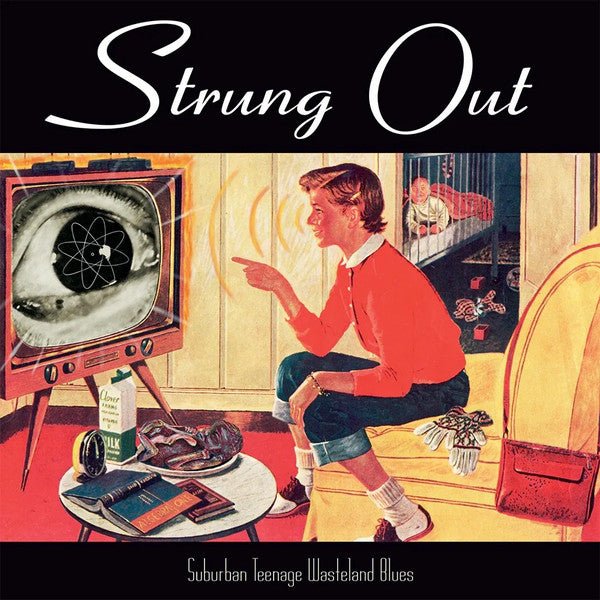 Strung Out - Suburban Teenage Wasteland Blues (LP) - Vyle Vinyl