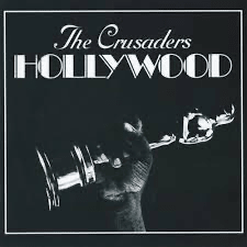 The Crusaders - Hollywood - Vyle Vinyl