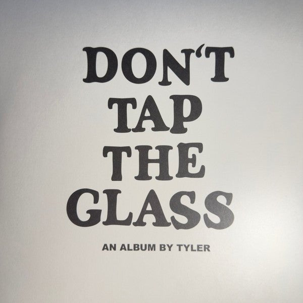 Tyler The Creator - Don’t tap The Glass - Vyle Vinyl